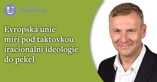 Zdeněk Hraba /STAN/ 2. díl: Evropská unie míří pod taktovkou iracionální ideologie do pekel