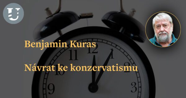 Benjamin Kuras: Návrat ke konzervatismu