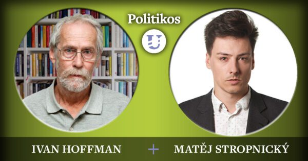 Matěj Stropnický: Nikdo s plánem B nepočítá, kdo chce začít hledat alternativu, dostává nálepky jako dezolát, chcimír